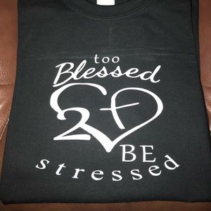 Custom novelty t shirt. uplifting quotes